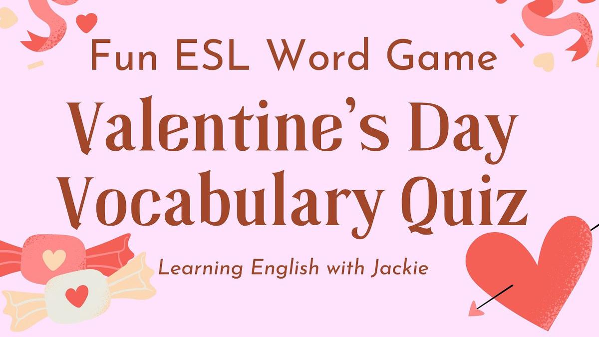 Valentine's Day Vocabulary Quiz Fun ESL Word Game