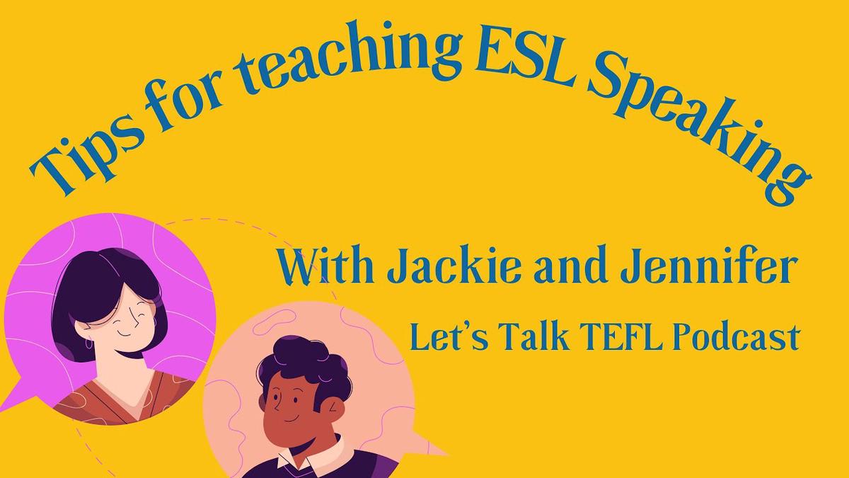 Teaching ESL Speaking Lesson Plans, Tips & tricks for English Teachers