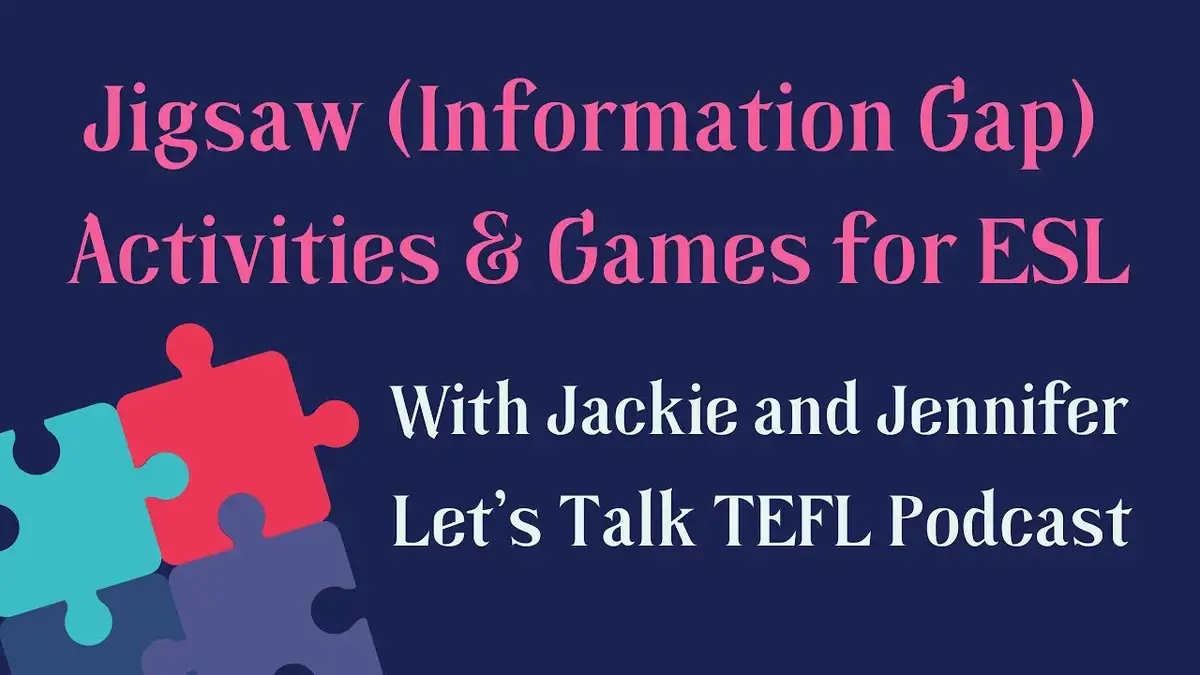 Jigsaw Activities and Games on the Let's Talk TEFL Podcast