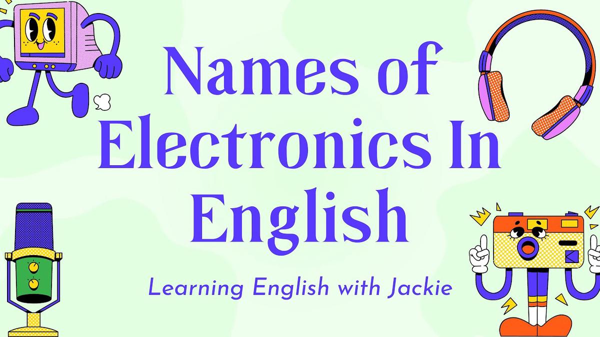 Names of Electronic Devices In English List of Electric Items