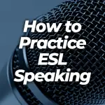 how to practice english speaking