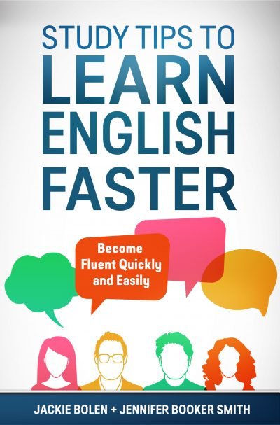 Become Fluent Quickly and Easily: Study Tips to Learn English