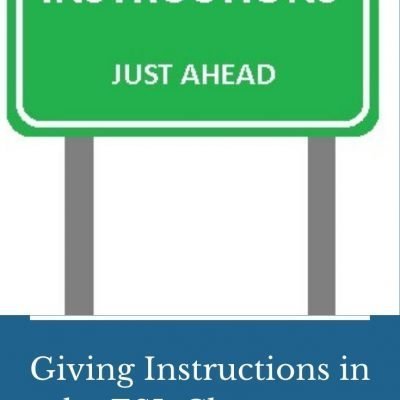 Giving Instructions: Tips for Teachers | Teaching ESL Abroad