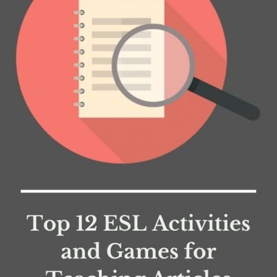 Teach Articles? ESL Articles Practice, Activities, Worksheets and More