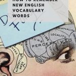 how-to-remember-vocabulary-words