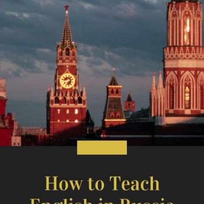 Teaching English in Russia: Salaries, Jobs, Cost of Living & More