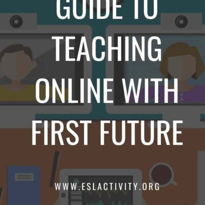 First Future: Guide to Teaching English Online, Salary & More