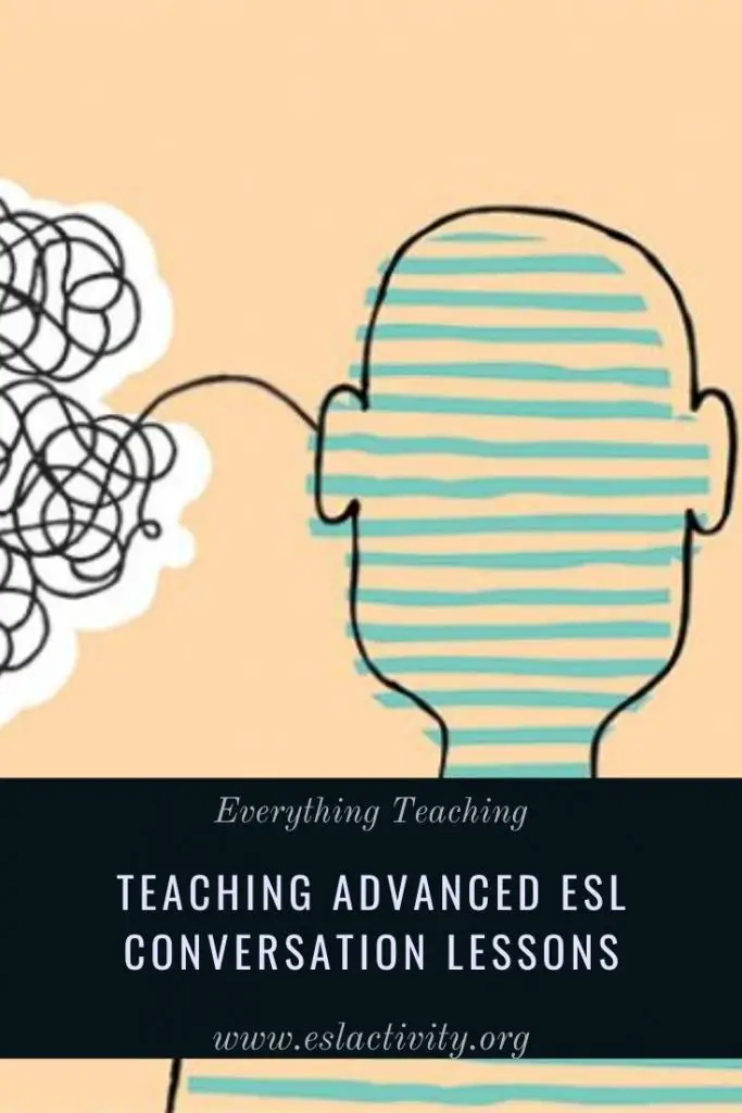 Advanced ESL Conversation Classes: Activities, Tips and Ideas