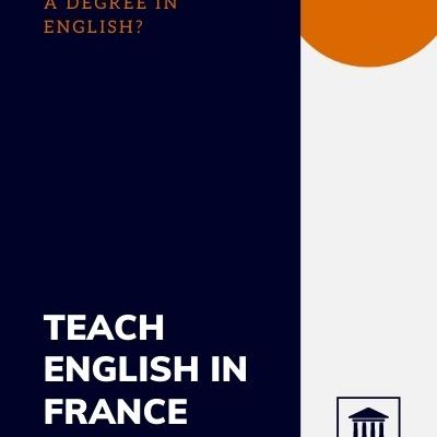 Teaching English in France: Qualifications, Requirements, Salary and More
