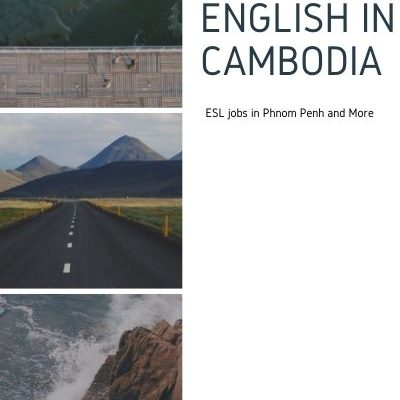 Teaching English in Cambodia: Qualifications, Jobs, Salaries and More