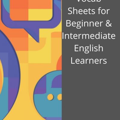 Vocabulary Sheets High-Beginners to Intermediates | Scatter Sheets ESL