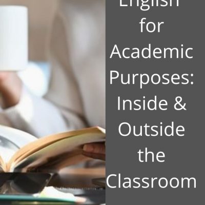 English for Academic Purposes: Learn English Inside & Outside Class