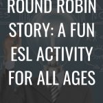 ESL round robin story activity