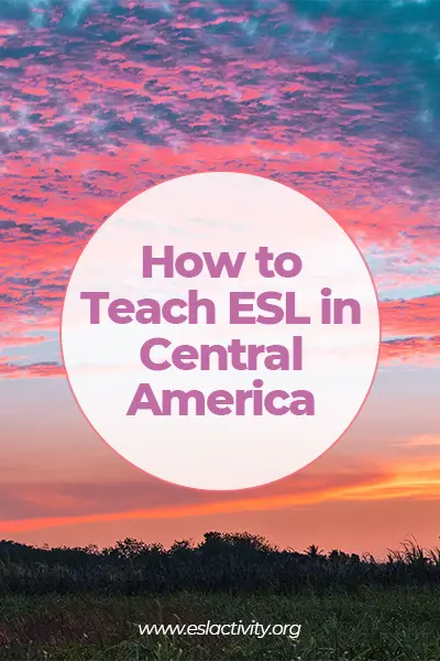teach esl in central america