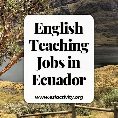 Teaching English in Ecuador: Salary, Qualification, Jobs