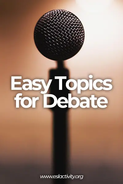 esl simple debate topics