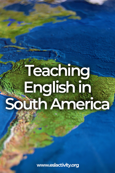 teaching english in south america