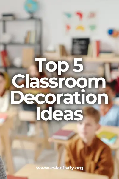 top 5 classroom decoration ideas