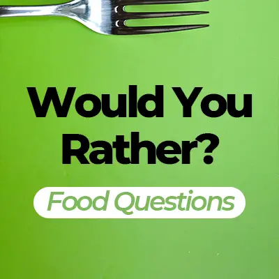 Would You Rather Food Questions | This or That Food Edition