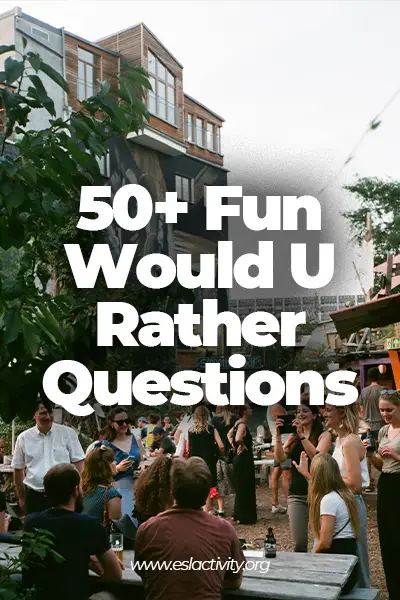 50 fun would you rather questions for adults