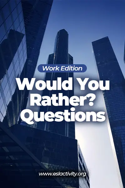 would you rather questions work edition