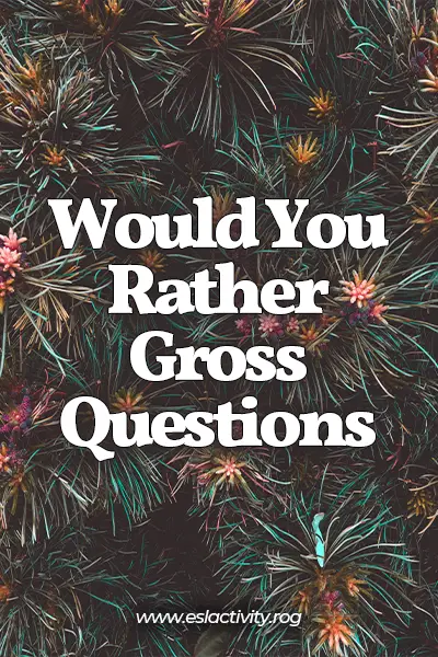 would you rather gross questions