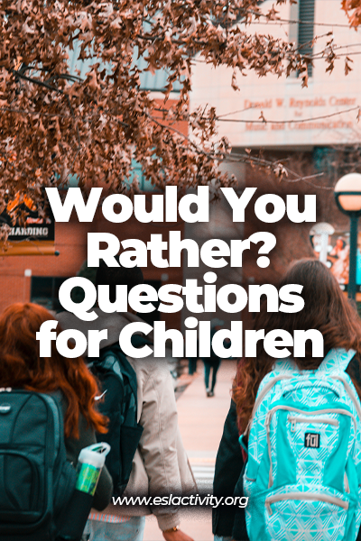 would you rather questions for children