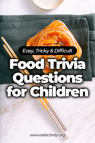 easy tricky and difficult food trivia questions for children