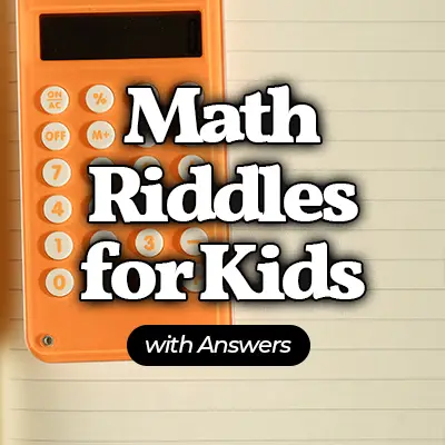 Top 20 Math Riddles for Children with Answers