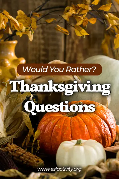 would you rather thanksgiving questions