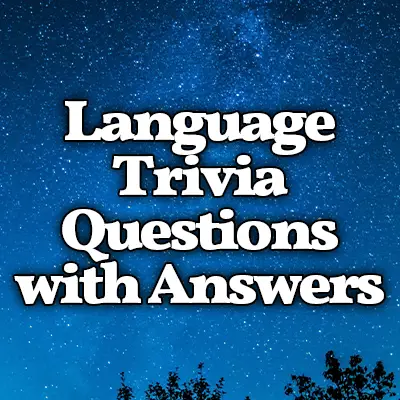 20 Fun Language Trivia Questions for Kids with Answers