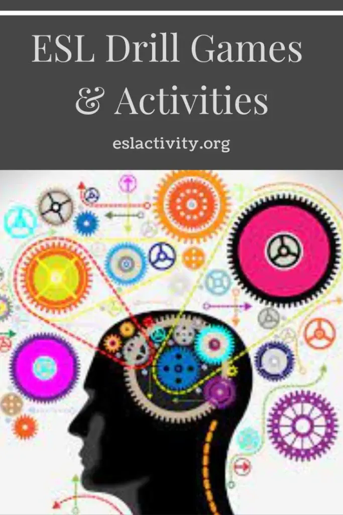 ESL Drill Activities and Games Ideas for English Drilling Exercises
