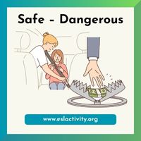 safe - dangerous