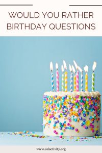 Would you Rather Birthday Questions | Birthday This or That