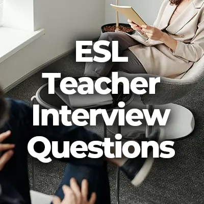 Top 20 ESL Teacher Interview Questions and Answers