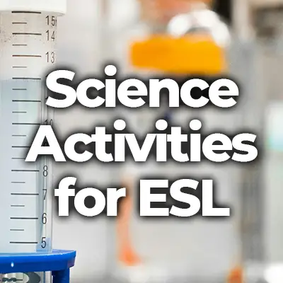 Top 10 ESL Science Games and Activities for Kids