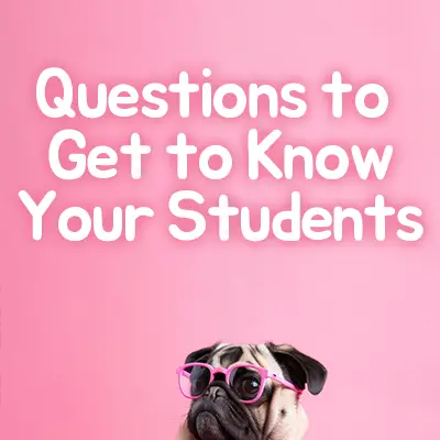 Top 30 Questions for Students to Get to Know About Them